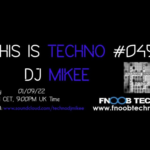 Dj Mikee- This is Techno #049 01-09-22