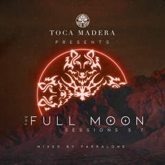 Full Moon Sessions - January 2020 (Wolf Moon) mixed by Farralone