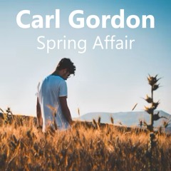 Carl Gordon - Spring Affair