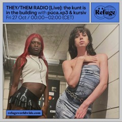 THEY/THEM RADIO [Live]- THE KUNT IS IN THE BUILDING