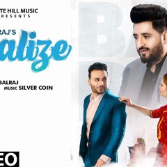 Realize (Full Song) Balraj New Punjabi Song 2020