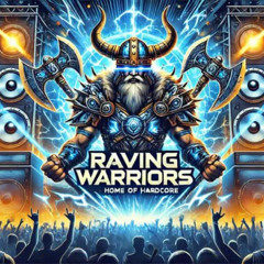 RAVING   WARRIORS