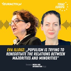 Eva Illouz: „Populism is trying to renegotiate the relations between majorities and minorities"