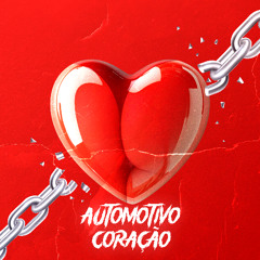 Automotivo Coração ( Cacos de Vidro )