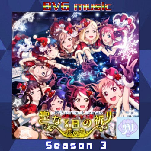 Stream 9 Mermaids Aqours 聖なる日の祈り Bvg Eurobeat Arrange Seinaru Hi No Inori English Cover By Bvg Music Season 3 Listen Online For Free On Soundcloud