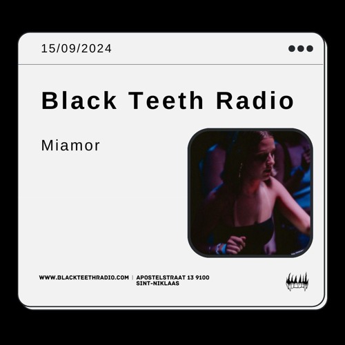 Black Teeth Radio: Miamor (15-09-2024)