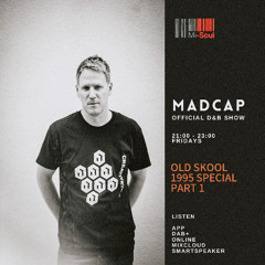 The Official DNB Show Hosted By Madcap _ Mi-Soul Radio _ 1995 Special Pt. 1 _ 11-07-25 (No ADS)