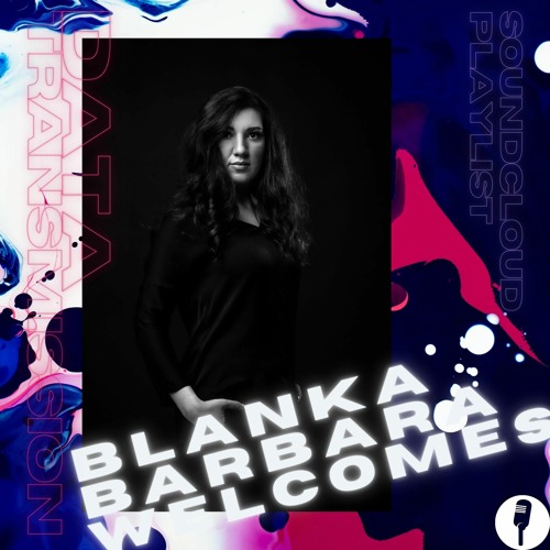 'Blanka Barbara Welcomes' Radioshow [WITH INTERVIEWS!]