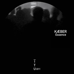 KÆBER - Essence [ITU2211]