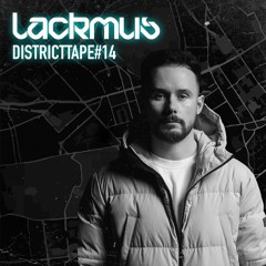 Districttape #14 - mixed by Lackmus
