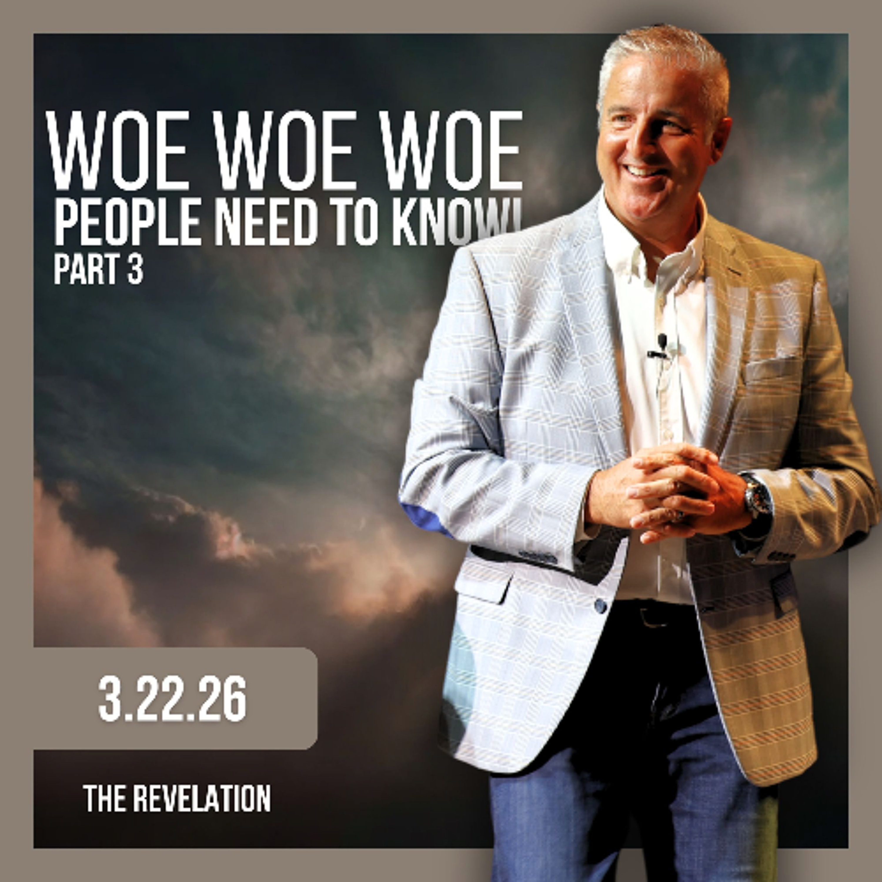 Woe Woe Woe, People Need To Know - PART 3 episode artwork