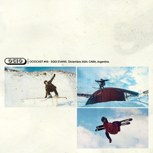 OCIOCAST #05 /EGGI EVANS