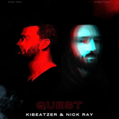 Quest For Peace NICK RAY x KIBEATZER