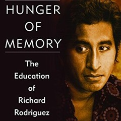 Get PDF EBOOK EPUB KINDLE Hunger of Memory: The Education of Richard Rodriguez by  Ri
