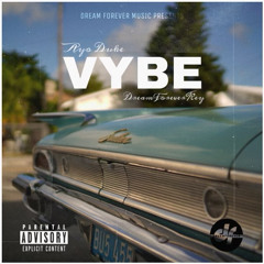 Vybe (feel you) feat. DreamForeverKey