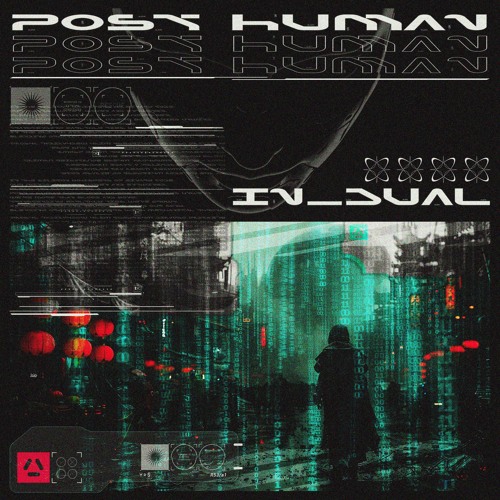 IN_DUAL - POST HUMAN