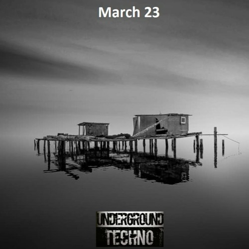 Techno Underground Acid Techno Peak Time - Driving March Marzo 2023