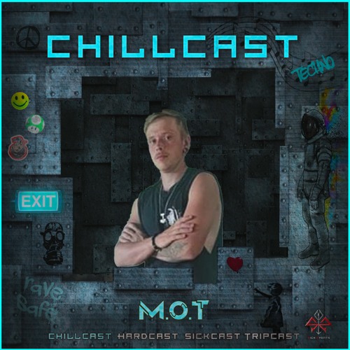 [ChillCast] Sick Events pres. M. O. T.