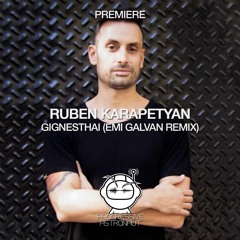 PREMIERE: Ruben Karapetyan - Gignesthai (Emi Galvan Remix) [Movement Recordings]