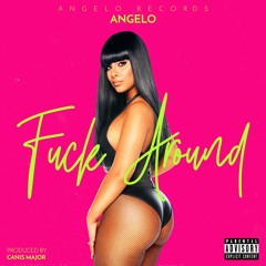 Angelo - Fuck Around