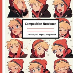 ⭐ READ PDF Anime Boy Composition Notebook for Teens - Boys Full Online