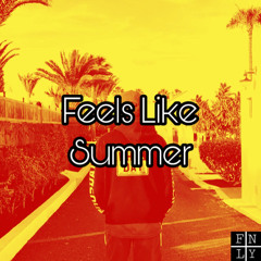 Feels Like Summer