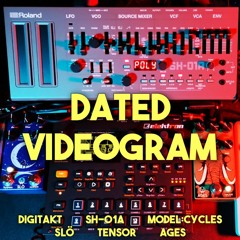 Dated Videogram - Digitakt And Friends