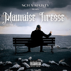 SCH - Mauvaise ivresse (MAJ$TY Remix)