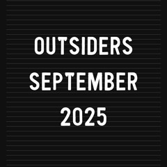 Outsiders - September 2025