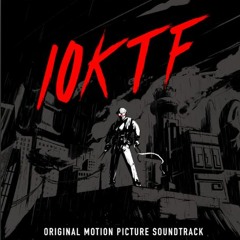 10KTF Overture (Original Motion Picture Soundtrack) / Original Music