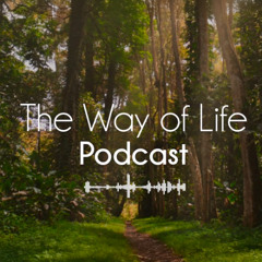 Intro The Way of Life Podcast