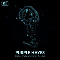 Purple Hayes - Stylin' (Futurum Sonat Remix) OUT NOW!