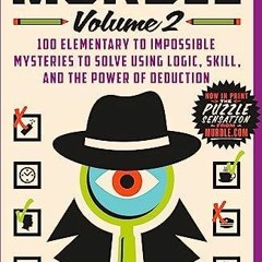PDF KINDLE DOWNLOAD Murdle: Volume 2: 100 Elementary to Impossible Mysteries to