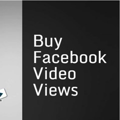 Buying Facebook Videos Views Helps You To Grow Your Business