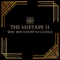 The Mixtape Vol. 11 (2012/2018 Euphoric Hardstyle Classics Mix)
