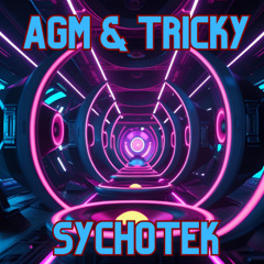 AGM & Tricky D - Sychotek 2025