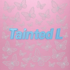 Tainted L