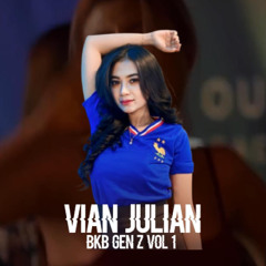 BKB GEN Z VOL 1 - VIAN JULIAN