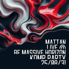Mattan live at Be Massive Horizon - Komp Party - 20250831