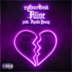 99HeartBreak - Alive prod. Apollo Young