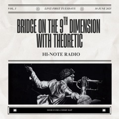 Bridge on the 9th Dimension w/ theoretic 06-10-2025