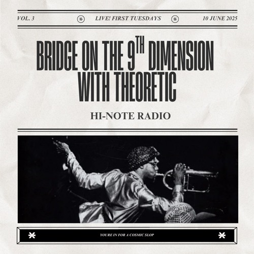 Bridge on the 9th Dimension w/ theoretic 04-08-2025