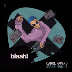 Carol Favero - Make Dance