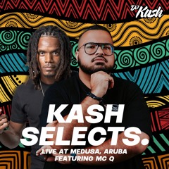 Kash Selects 001 - Live at Medusa - Afrobeats/Amapiano/Hiphop/R&B