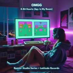 OMGG – 8-Bit Hearts (Spy in My Room)
