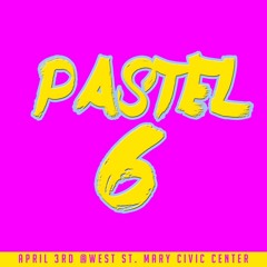 Live From Pastel 6 (Part 3)