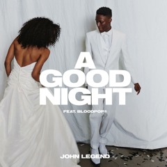 John Legend - A Good Night (feat. BloodPop®)