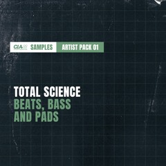 CIA Samples - Artist pack 1 - Total Science - Beats, Bass and Pads (Demo)
