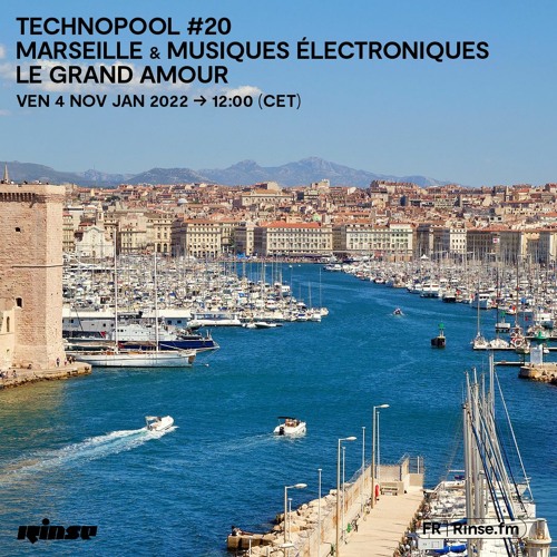 Technopool #20 Marseille et musiques électroniques : le grand amour - 04 Novembre 2022