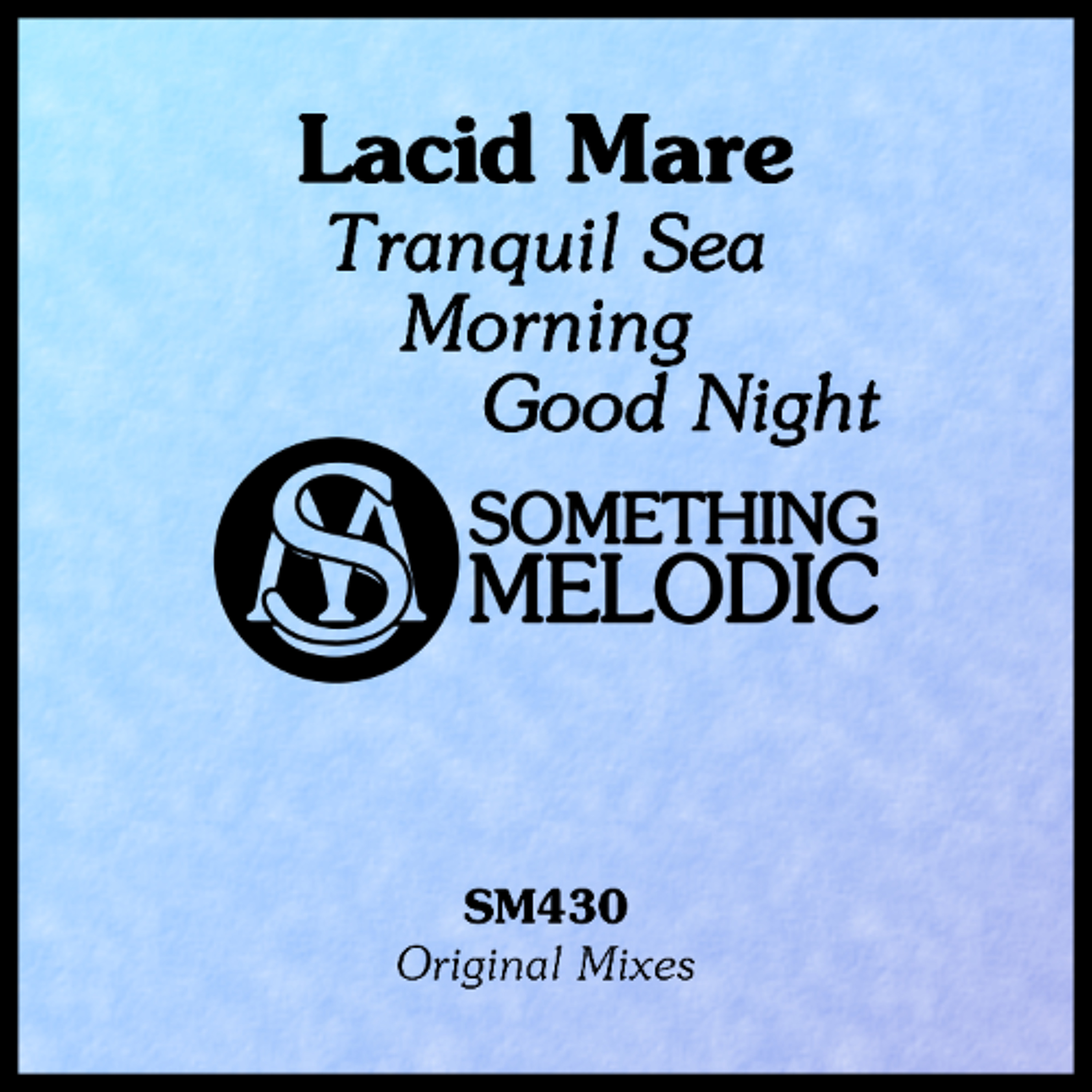 Lacid Mare - Good Night (Original Mix) episode artwork